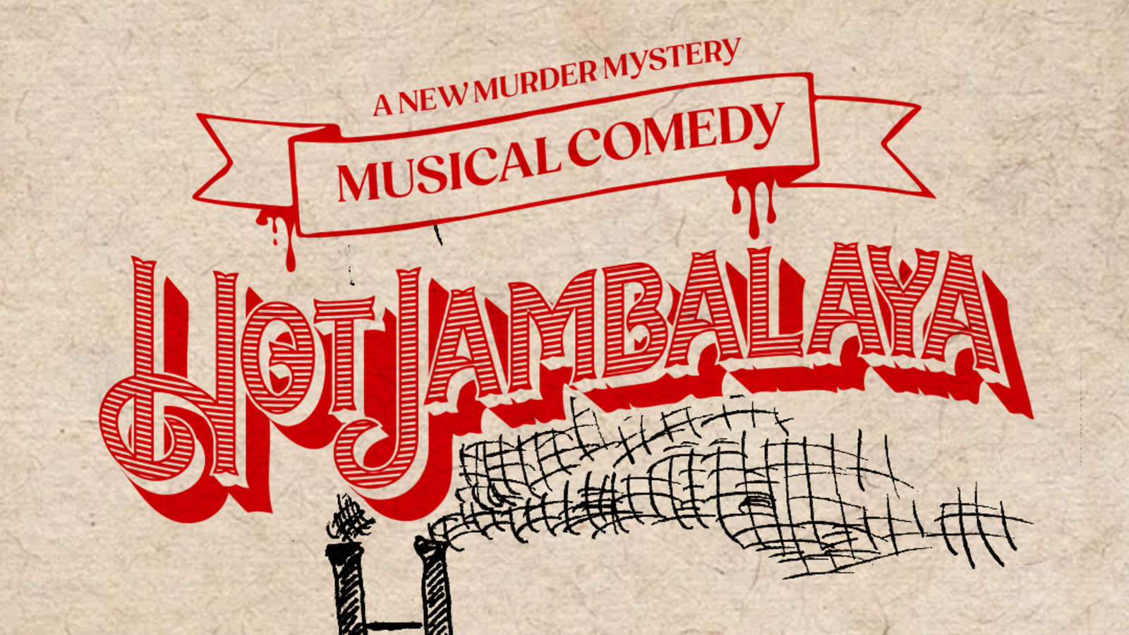 Hot Jambalaya - A New Musical Murder Mystery!