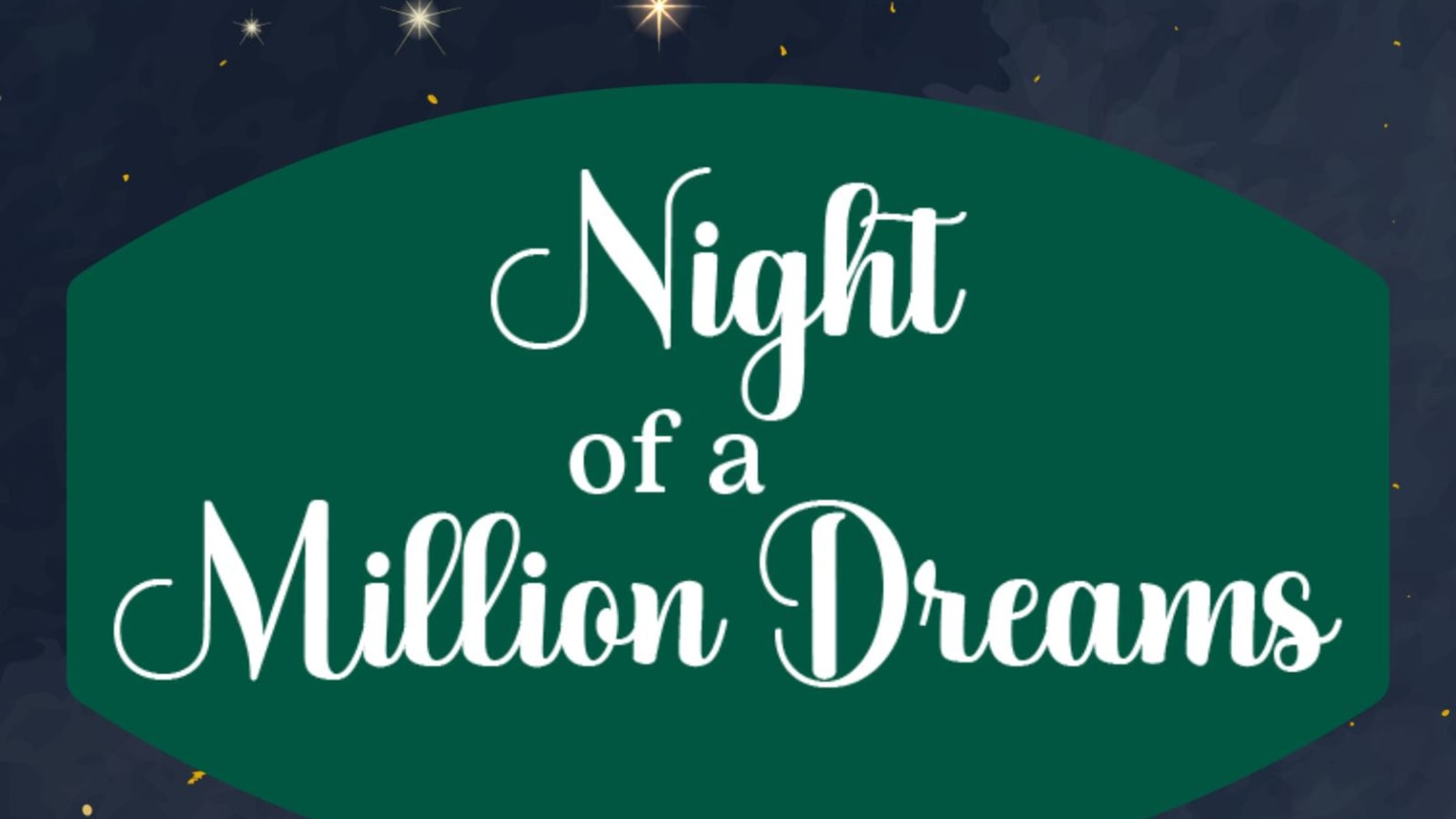 Night of a Million Dreams
